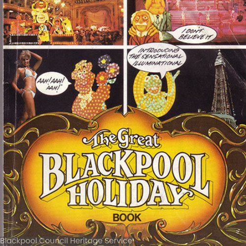 Guide book cover with illustrations of Muppets characters at various Blackpool locations, each with a speech bubble. Text reads 'Almost good enough to eat', 'Zoom into space', 'Some gig! What a blast', 'That was good', 'I don't believe it', 'Introducing the sensational, Illuminational' The Great Blackpool Holiday Book.'