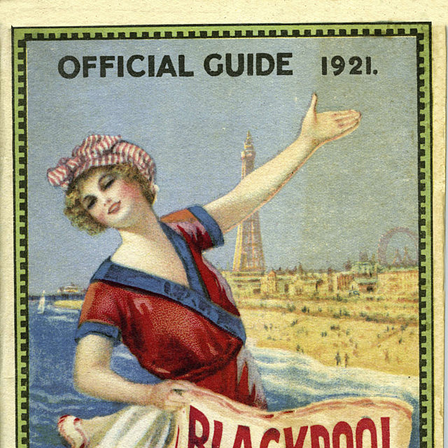 An illustration of a woman on the beach with the text 'Official guide 1921, Blackpool, The ideal holiday resort'